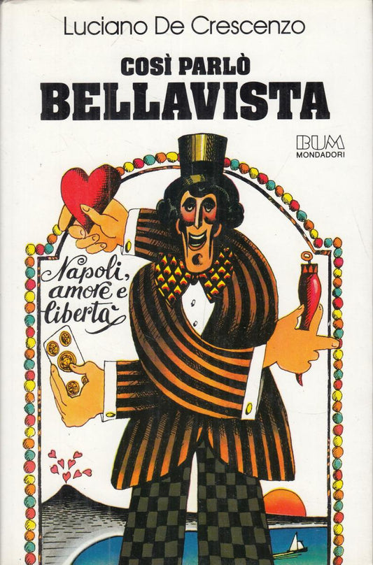 LN2- COSI' PARLO' BELLAVISTA - LUCIANO DE CRESCENZO - MONDADORI BUM - CS- JXS58