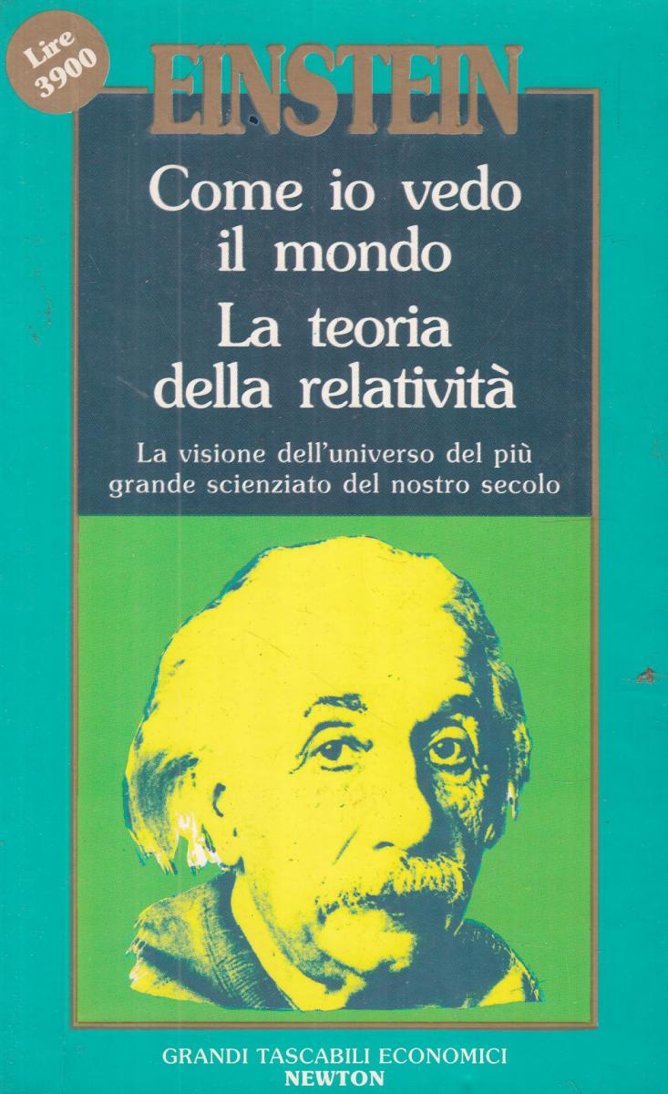 LN2- COME IO VEDO IL MONDO TEORIA RELATIVITA' - EINSTEIN - NEWTON - B - JXS118