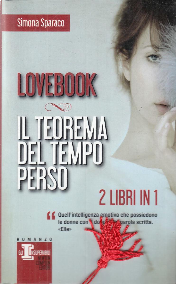 LN2- LOVEBOOK IL TEOREMA DEL TEMPO PERSO - SIMONA SPARACO - NEWTON - CS - JXS107