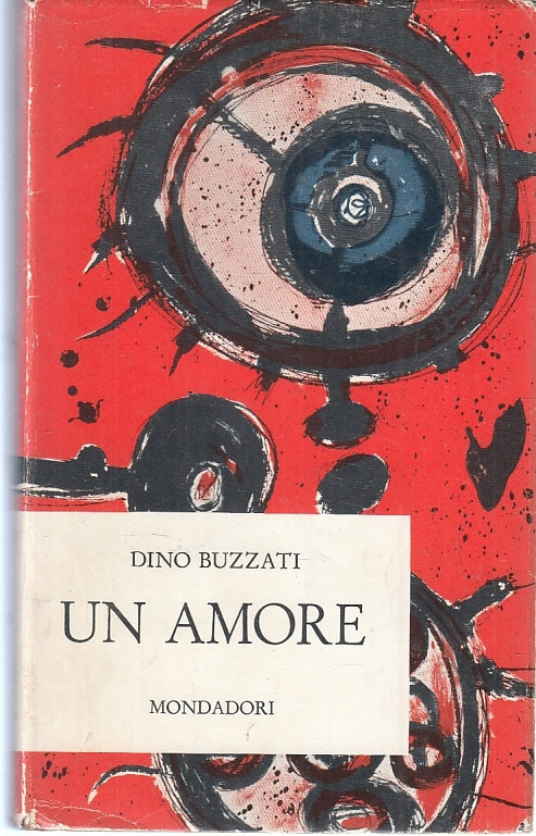 LN- UN AMORE - DINO BUZZATI - MONDADORI - OPERE IV --- CS- ZFS261