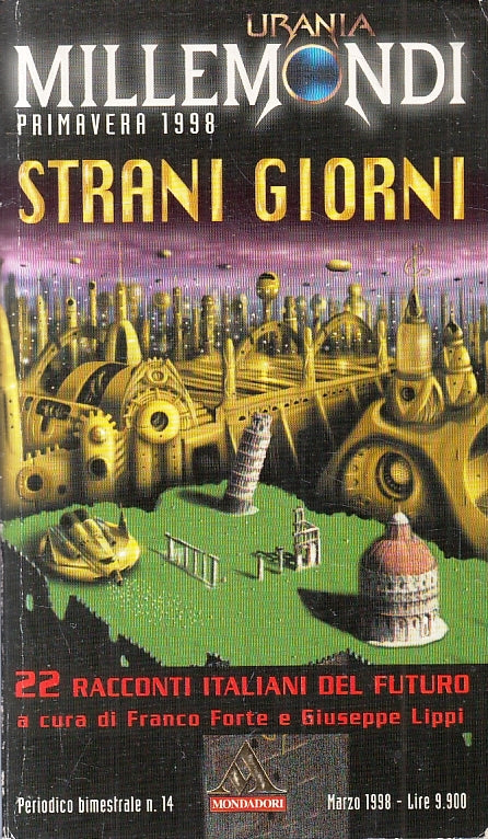 LF- URANIA MILLEMONDI 14 PRIMAVERA 1998 STRANI GIORNI -- MONDADORI---- B- ZFS134