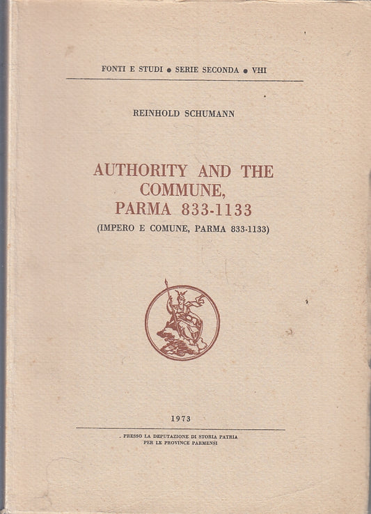 Authority and the Commune Parma 833/1133 Impero Comune - Schumann -1973 - ZFS134