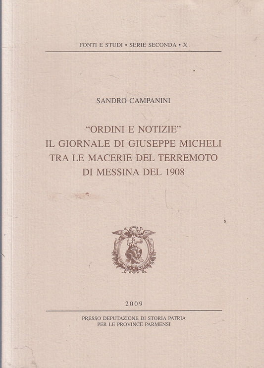 LS- ORDINI E NOTIZIE GIUSEPPE MICHELI TERREMOTO MESSINA- CAMPANINI- 2009- ZFS134