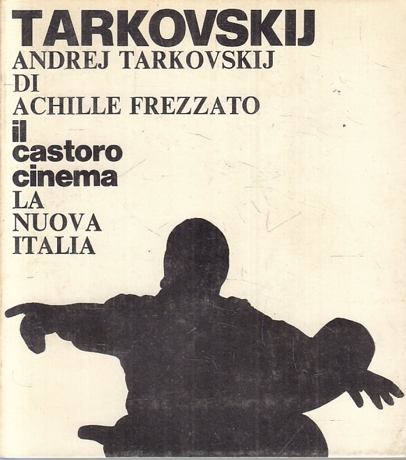 LZ- IL CASTORO CINEMA 48 TARKOVSKIJ - FREZZATO - LA NUOVA ITALIA ---- B - ZFS270