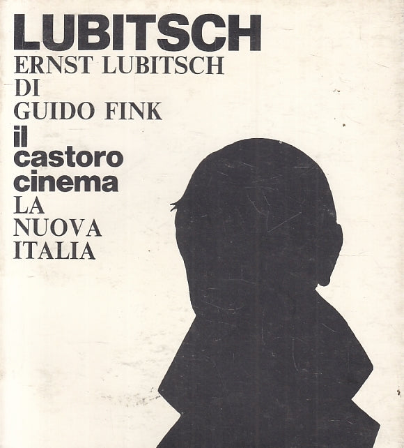 LZ- IL CASTORO CINEMA 41 LUBITSCH - GUIDO FINK - LA NUOVA ITALIA ---- B- ZFS270