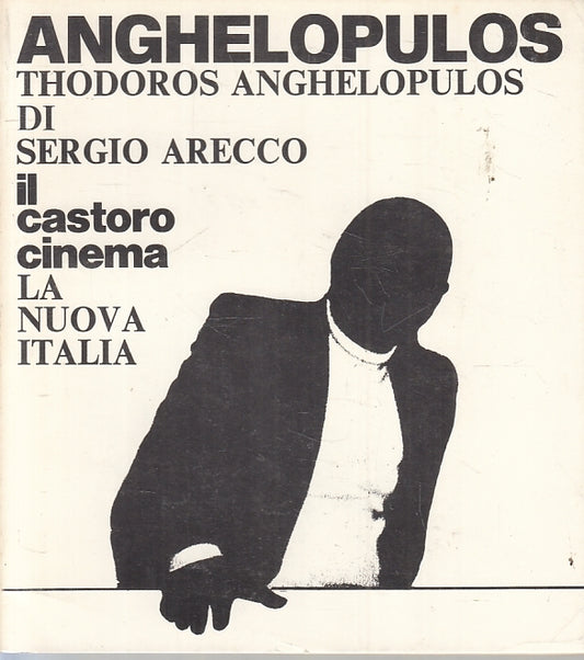 LZ- IL CASTORO CINEMA 50 ANGHELOPULOS - ARECCO - LA NUOVA ITALIA ---- B- ZFS270