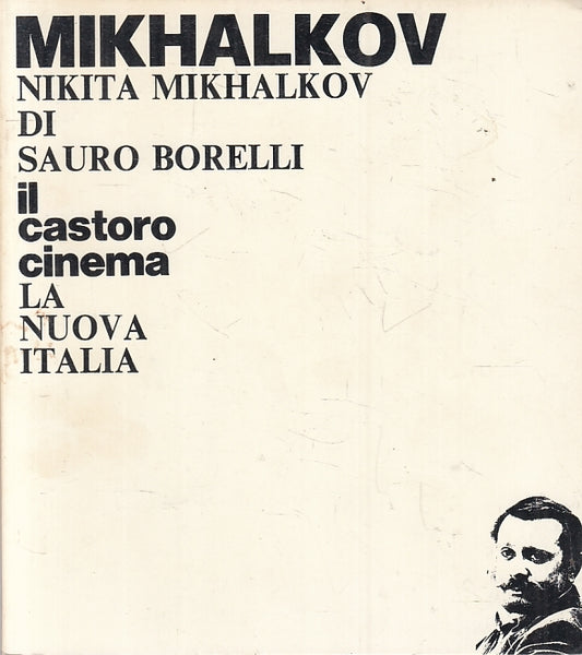 LZ- IL CASTORO CINEMA 93 MIKHALKOV- SAURO BORELLI- LA NUOVA ITALIA---- B- ZFS270