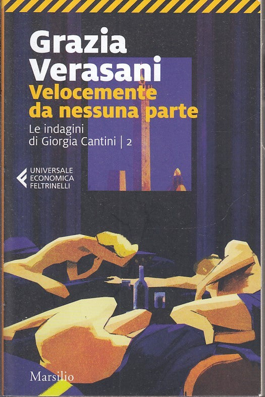 LN- VELOCEMENTE DA NESSUNA PARTE CANTINI- VERASANI- FELTRINELLI- UE MARSILIO-XFS