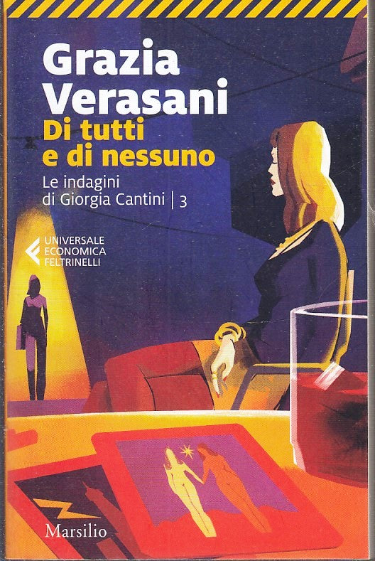 LN- DI TUTTI E DI NESSUNO CANTINI - VERASANI - FELTRINELLI- UE MARSILIO- B- XFS