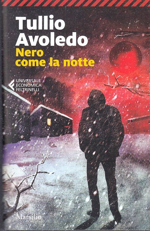 LN- NERO COME LA NOTTE - TULLIO AVOLEDO - FELTRINELLI - UE MARSILIO --- B - XFS