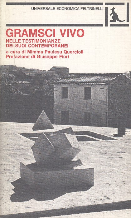 LS- GRAMSCI VIVO TESTIMONIANZE SUOI CONTEMPORANEI -- FELTRINELLI - UE --- B- XFS