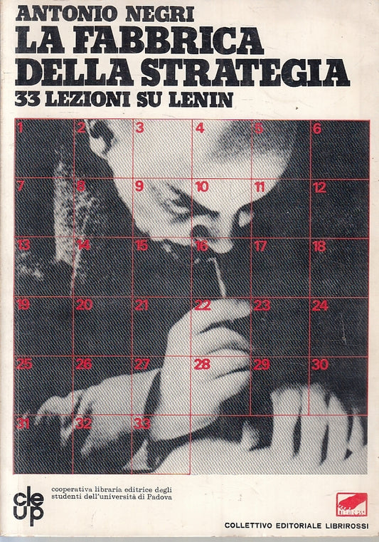 LS- LA FABBRICA DELLA STRATEGIA 33 LEZIONI SU LENIN- NEGRI- LIBRIROSSI- B- ZFS88