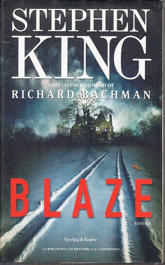 LG- BLAZE - STEPHEN KING RICHARD BACHMAN - BIBLIOTECA REPUBBLICA ---- CS- ZFS643