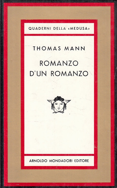 LN- ROMANZO D'UN ROMANZO - THOMAS MANN - MONDADORI- QUADERNI MEDUSA--- CS- ZFS91