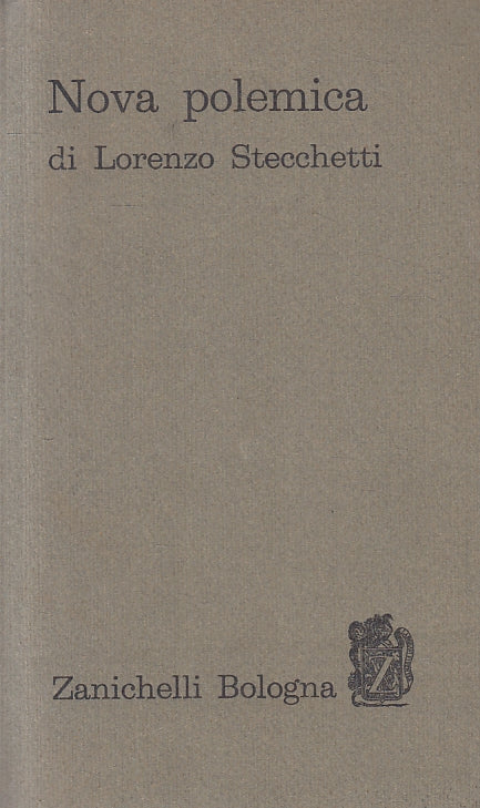 LS- NOVA POLEMICA - LORENZO STECCHETTI - ZANICHELLI --- 1964 - B - ZFS91