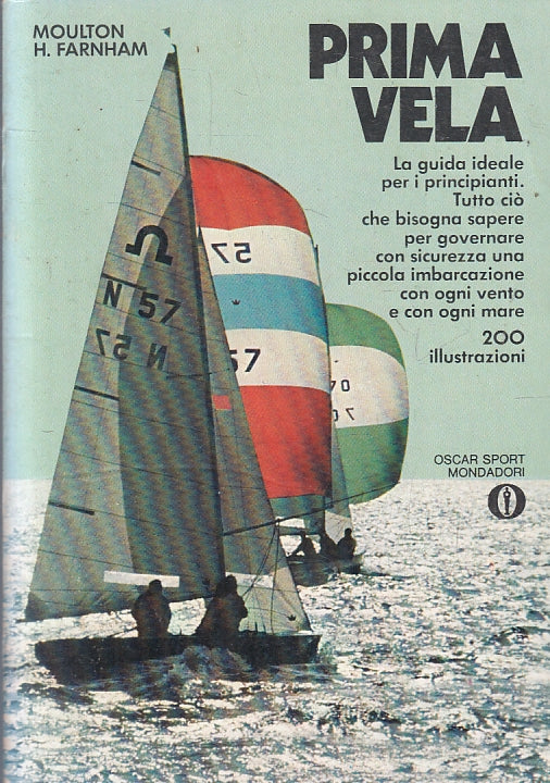 LZ- PRIMA VELA GUIDA IDEALE - FARNHAM - MONDADORI - OSCAR STORIA --- B - ZFS642