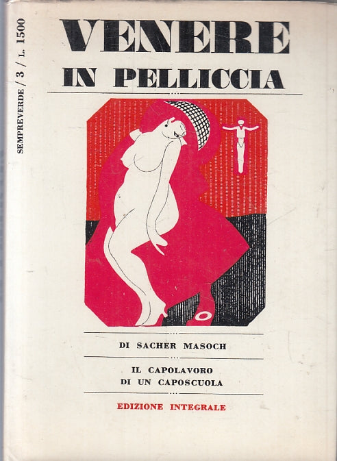 LX- VENERE IN PELLICCIA - SACHER MASOCH - FORO - SEMPREVERDE -- 1968- CS- ZFS642
