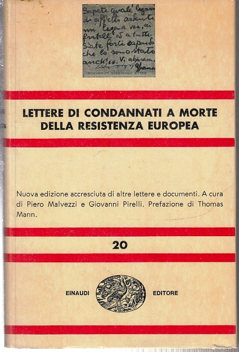 LN- LETTERE DI CONDANNATI A MORTE RESISTENZA EUROPEA - EINAUDI - NUE 20- CS- XFS