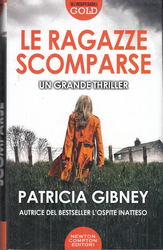 LN2- LE RAGAZZE SCOMPARSE - PATRICIA GIBNEY - NEWTON COMPTON - CS- JXS104 