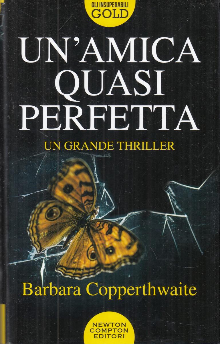 LN2- UN'AMICA QUASI PERFETTA - BARBARA COPPERTHWAITE - NEWTON - CS- JXS104