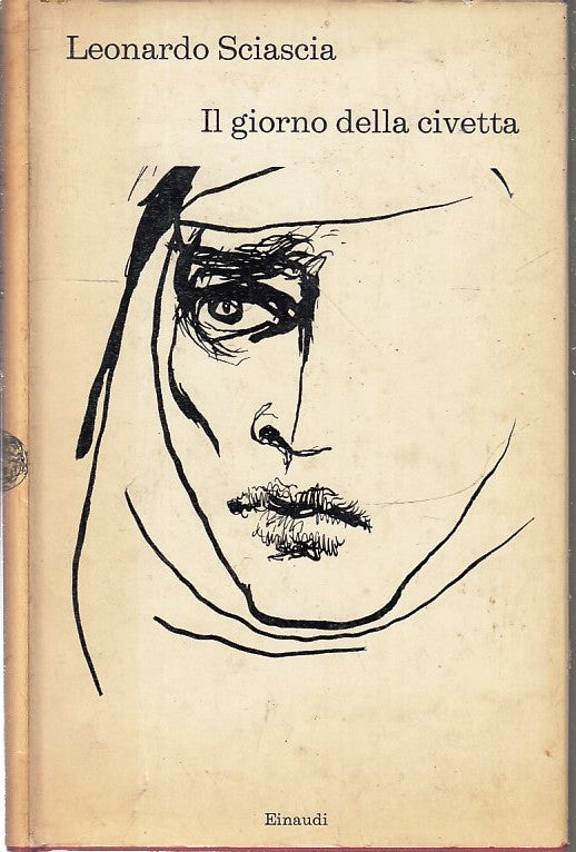 LN- IL GIORNO DELLA CIVETTA - LEONARDO SCIASCIA - EINAUDI - I CORALLI--- CS- XFS