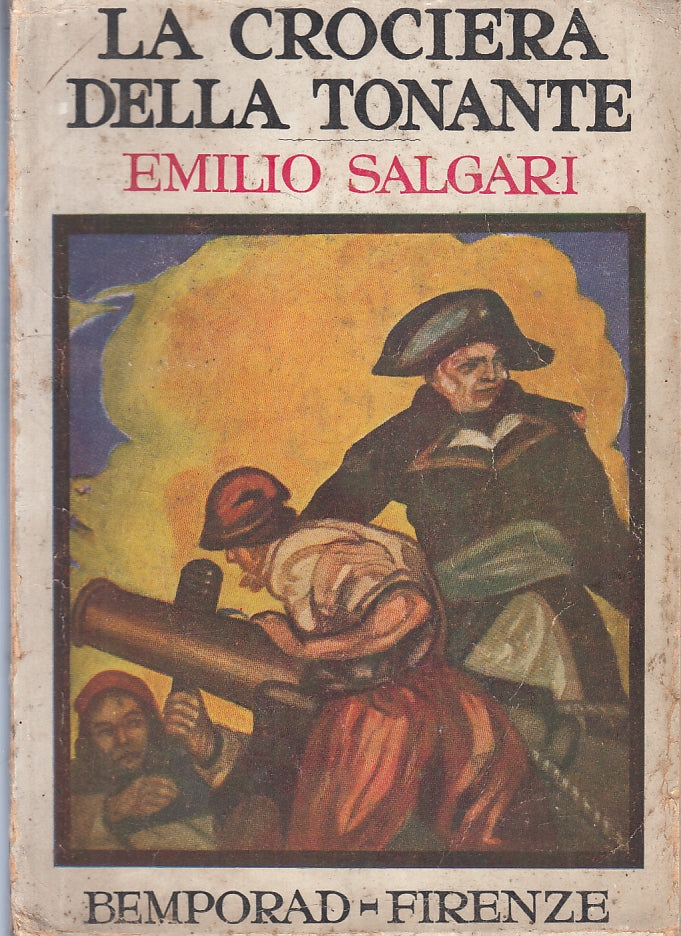 LB- LA CROCIERA DELLA TONANTE - EMILIO SALGARI - BEMPORAD --- 1928 - B - ZFS229