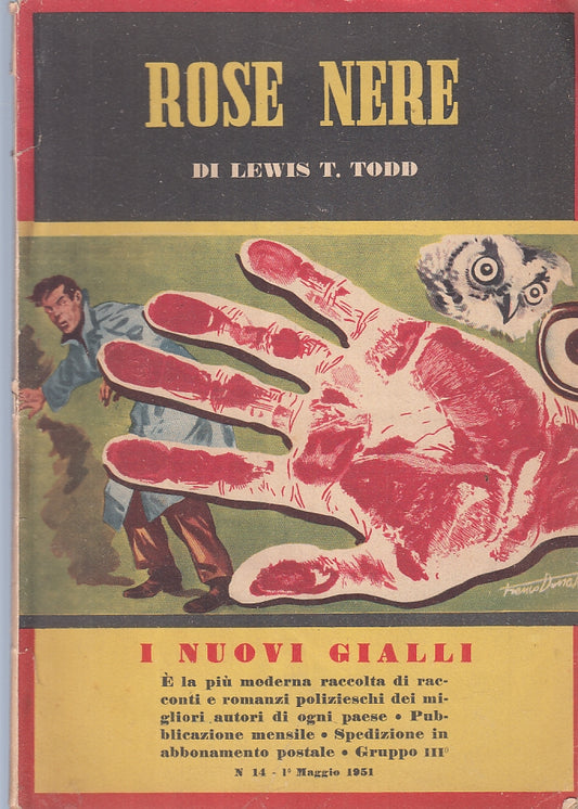 LG- ROSE NERE - LEWIS T. TODD - ALPE - I NUOVI GIALLI N.14 -- 1951- B- ZFS229