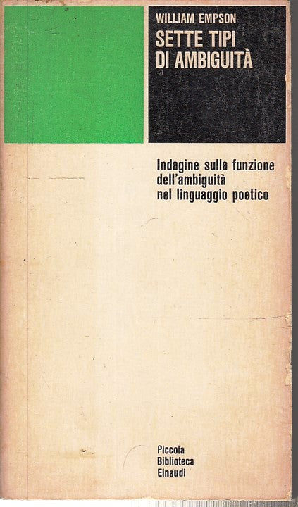 LS- SETTE TIPI DI AMBIGUITA' - WILLIAM EMPSON - EINAUDI - PBE 67 --- B - XFS