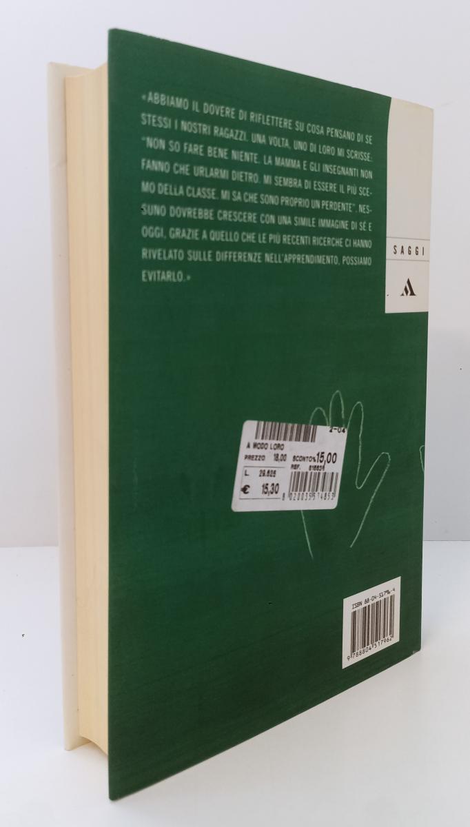 LS- A MODO LORO - MEL LEVINE - MONDADORI SAGGI --- 2004 - CS - XFS136