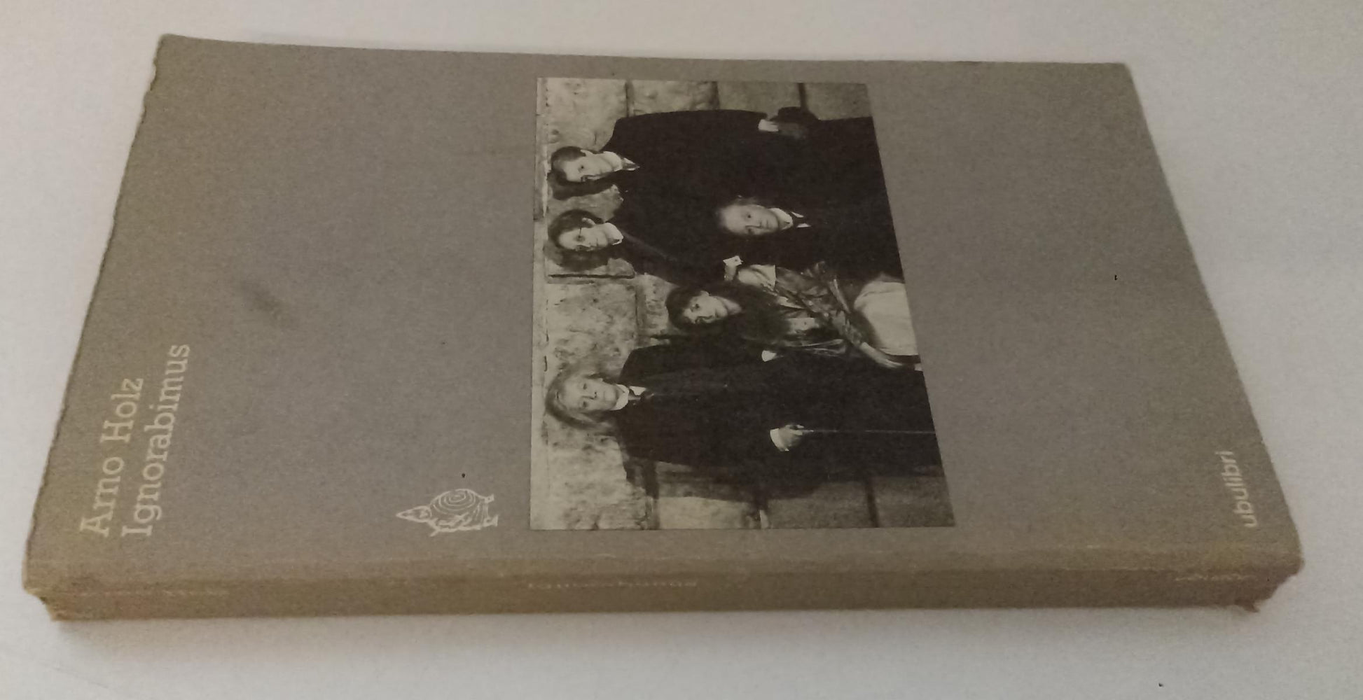 LS- IGNORABIMUS - ARNO HOLZ  - UBULIBRI --- 1986 - B - XFS136
