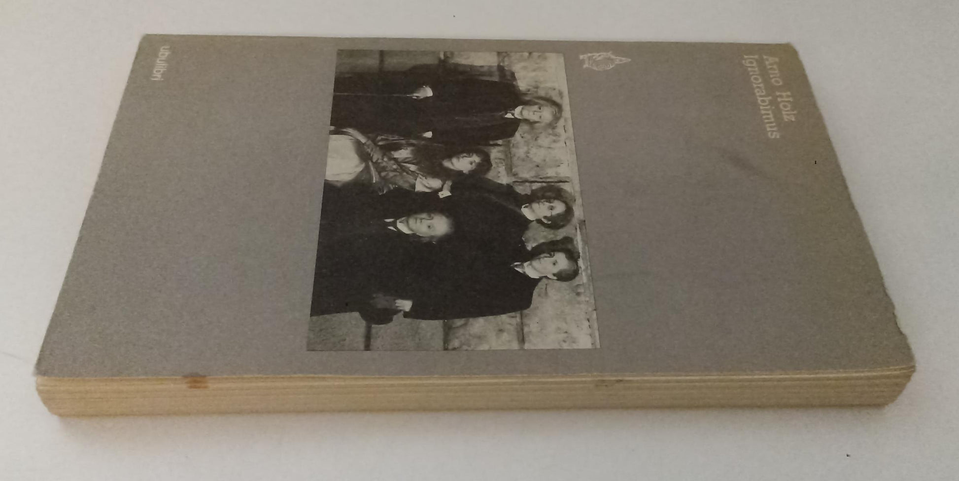 LS- IGNORABIMUS - ARNO HOLZ  - UBULIBRI --- 1986 - B - XFS136