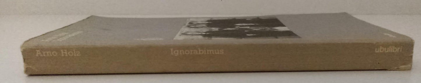 LS- IGNORABIMUS - ARNO HOLZ  - UBULIBRI --- 1986 - B - XFS136