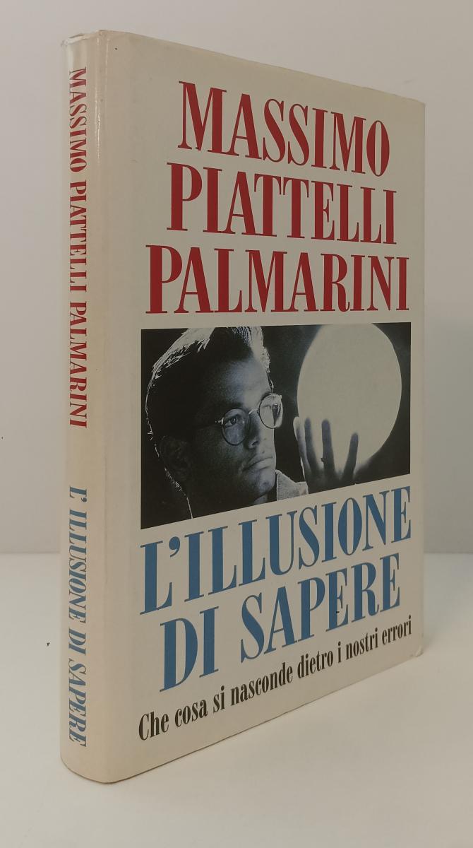 LS- L'ILLUSIONE DI SAPERE - PIATTELLI PALMARINI - CDE --- 1993 - CS - XFS136