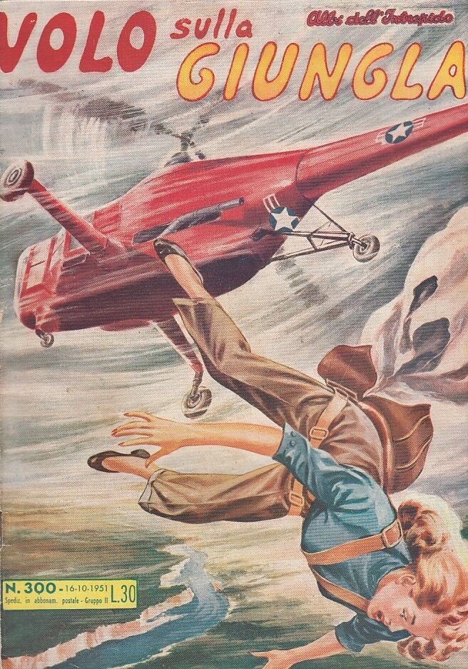 FZ- ALBI DELL'INTREPIDO N.300 VOLO SULLA GIUNGLA -- UNIVERSO - 1951 - S - H23