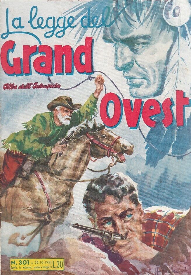 FZ- ALBI DELL'INTREPIDO N.301 LEGGE DEL GRAND OVEST-- UNIVERSO- 1951 - S - H23