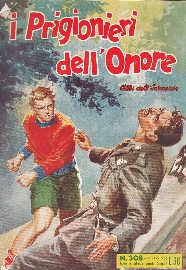 FZ- ALBI DELL'INTREPIDO N.308 PRIGIONIERI D'ONORE -- UNIVERSO - 1951 - S - H23
