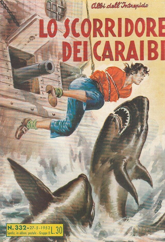FZ- ALBI DELL'INTREPIDO N.332 SCORRIDORE CARAIBI -- UNIVERSO - 1952 - S - H23