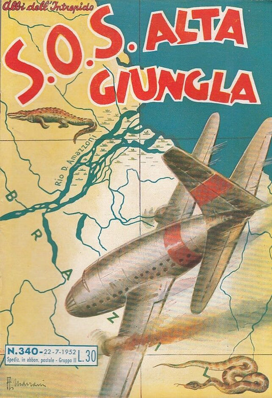 FZ- ALBI DELL'INTREPIDO N.340 S.O.S. ALTA GIUNGLA -- UNIVERSO - 1952 - S - H23