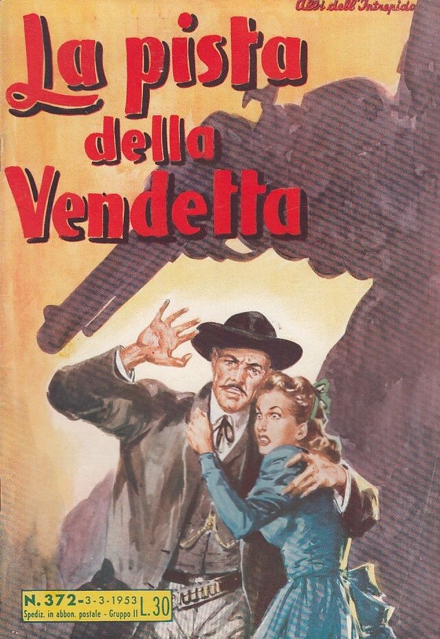 FZ- ALBI DELL'INTREPIDO N.372 PISTA DELLA VENDETTA-- UNIVERSO - 1953 - S - H23