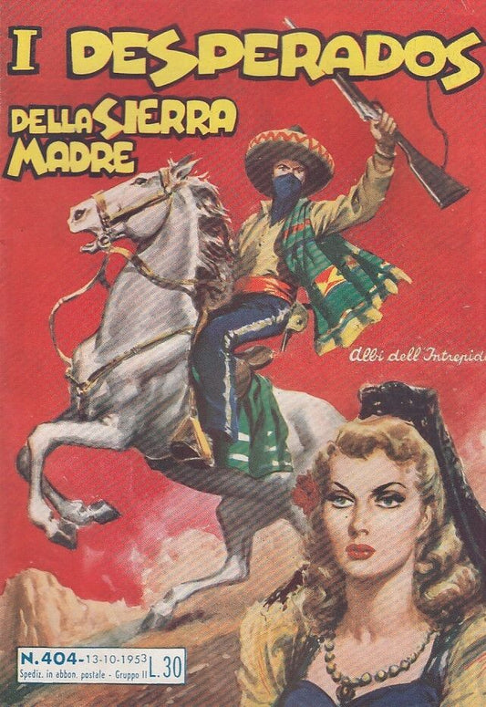 FZ- ALBI DELL'INTREPIDO N.404 DESPERADOS SIERRA MADRE-- UNIVERSO- 1953- SH23