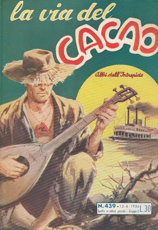 FZ- ALBI DELL'INTREPIDO N.439 LA VIA DEL CACAO -- UNIVERSO - 1954 - S - H23