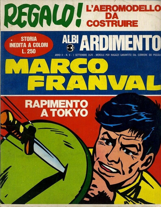 FZ- ALBI ARDIMENTO ANNO II N.9 MARCO FRANVAL -- MONDADORI - 1970 - B - H23