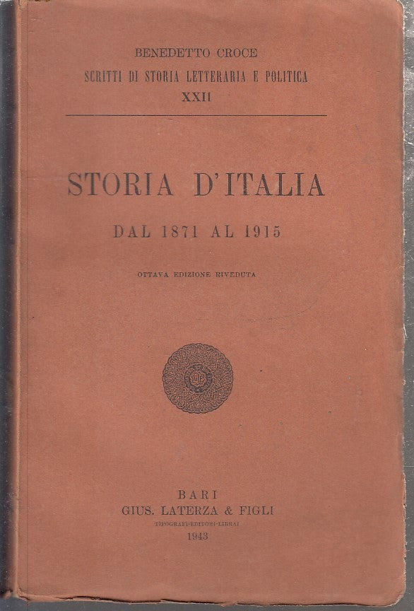 LS- STORIA D'ITALIA DAL 1871 AL 1915 - BENEDETTO CROCE - LATERZA--- 1943- B- XFS