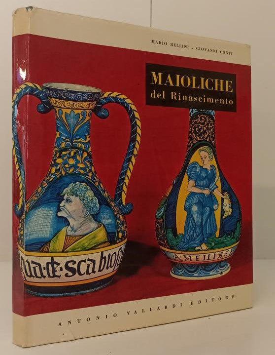 LT- MAIOLICHE ITALIANE DEL RINASCIMENTO - BELLINI - VALLARDI--- 1964- CS- YFS777