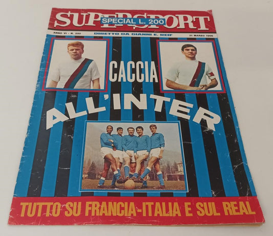 LC-  RIVISTA  SUPERSPORT ANNO VI N.220  CACCIA ALL'INTER - 1966 - S - RVSa112