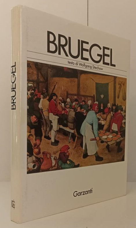 LT- BRUEGEL - WOLFGANG STECHOW - GARZANTI - I GRANDI PITTORI -- 1992- CS- YFS740