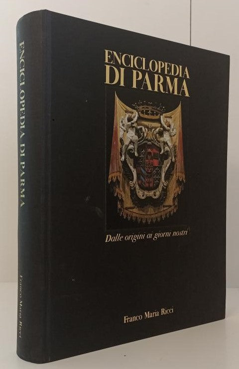 LV- ENCICLOPEDIA DI PARMA VOLUME RILEGATO - FRANCO MARIA RICCI FMR - 2001- C-WPR