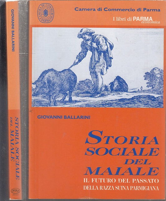 LZ- STORIA SOCIALE DEL MAIALE RAZZA SUINA - BALLARINI - PARMA --- 2002 - B - WPR