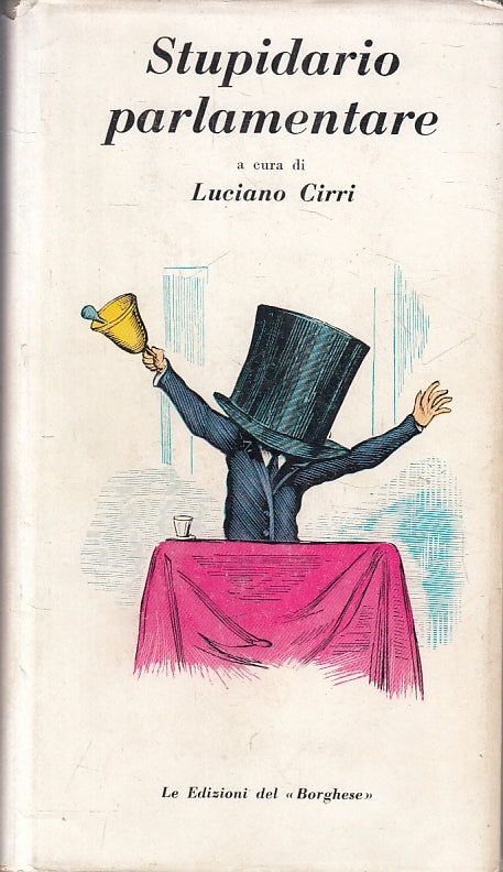 LS- STUPIDARIO PARLAMENTARE - LUCIANO CIRRI - DEL BORGHESE --- 1959- CS- ZFS485
