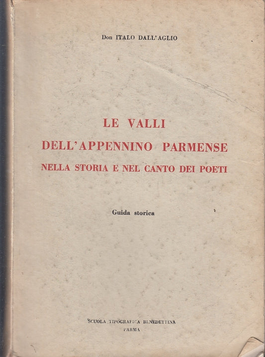 LS- VALLI DELL'APPENNINO PARMENSE CANTO POETI - DALL'AGLIO ---- 1956 - B- ZFS527